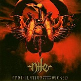 Nile - Annihilation Of The Wicked