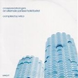 Wilco - Crosseyed Strangers: An Alternate Yankee Hotel Foxtrot