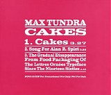 Max Tundra - Cakes