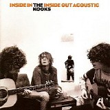 The Kooks - Inside In - Inside Out Acoustic (Japanese Limited Edition)