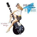 Jeff Beck and The Big Town Playboys - Crazy Legs