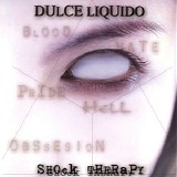 Dulce Liquido - Shock Therapy