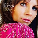 Lena Philipsson - Maria Magdalena