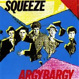 Squeeze - Argybargy