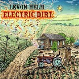 Levon Helm - Electric Dirt