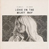 Sarah Klang - Love In The Milky Way