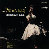 Brenda Lee - ..."Let Me Sing"