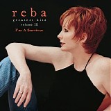 Reba McEntire - Greatest Hits volume III: I'm A Survivor