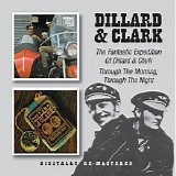 Dillard & Clark - The Fantastic Expedition of Dillard & Clark + Through the Morning, Through the Night