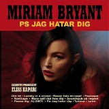 Miriam Bryant - PS jag hatar dig