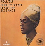 Shirley Scott - Roll 'Em