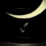 Tedeschi Trucks Band - I Am The Moon: III. The Fall