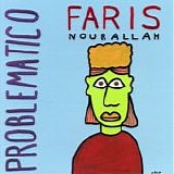 Nourallah, Faris - Problematico