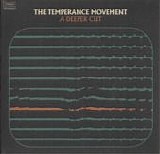 Temperance Movement, The - A Deeper Cut