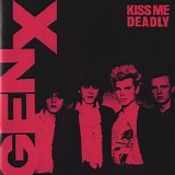 Generation X - Kiss Me Deadly