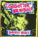 The Forgotten Rebels - Nobodys Hero's
