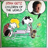 Getz, Stan (Stan Getz) - Children Of The World