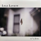 Lyle Lovett - 12th Of June