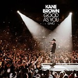 Kane Brown - Good as You (Live) - Single