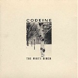 Codeine - When I See the Sun (Box Set) CD3 - The White Birch