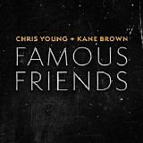 Kane Brown & Chris Young - Famous Friends - Single