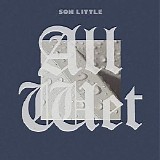 Son Little - All Wet (Single)