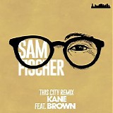 Kane Brown & Sam Fischer - This City Remix - Single