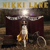 Nikki Lane - All Or Nothin' (Deluxe Edition)