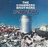 The Chambers Brothers - Unbonded