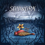 Soilwork - Ã–vergivenheten