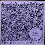 Various artists - Live At Alice In Wonderland - A Pretty Smart Way To Catch A Lobster