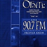 Ohm - "Live" On KPFK 90.7 FM