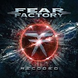 Fear Factory - Recoded