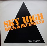 Sky High - Still Rockin'