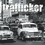Trafficker - Lost In The Frame
