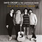 Crosby, David - Live At The Capitol Theatre