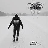 Darkthrone - Astral Fortress