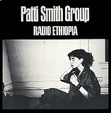 Patti Smith Group - Radio Ethiopia