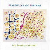 Carlos Santana - The Swing Of Delight