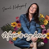 Sarah NedergÃ¥rd - Music Is My Home