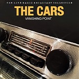 The Cars - Vanishing Point: The Live Radio Broadcast Collection