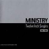 Ministry - Twelve Inch Singles