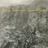 Jerry Harrison: Casual Gods - Casual Gods