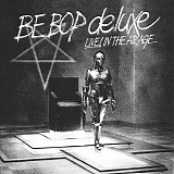 Be Bop Deluxe - Live! In The Air Age