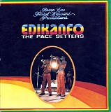 Edikanfo - The Pace Setters