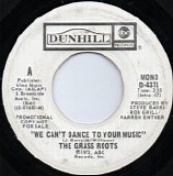 The Grass Roots - We Can't Dance To Your Music