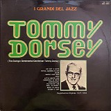 Tommy Dorsey - The Swingin' Sentimental Gentleman Tommy Dorsey