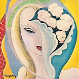 Derek & The Dominos - Layla And Other Assorted Love Songs