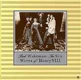 Rick Wakeman - The Six Wives Of Henry VIII