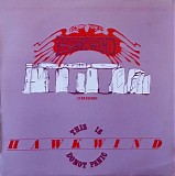 Hawkwind - Stonehenge / This Is Hawkwind, Do Not Panic